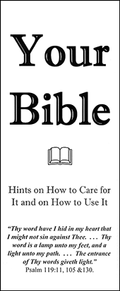 Your Bible: Hints on Choosing, Using, and Caring for It by John A. Kaiser
